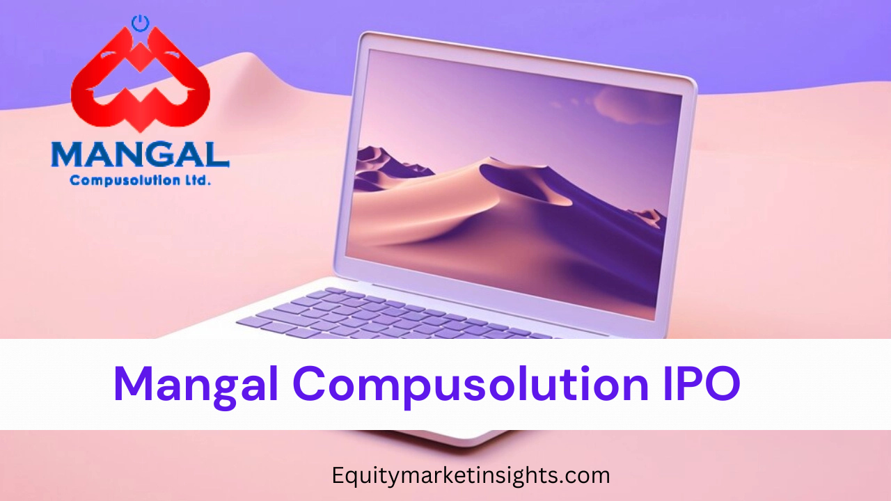 Mangal Compusolution IPO Listing Date, Review, Price, Allotment Details