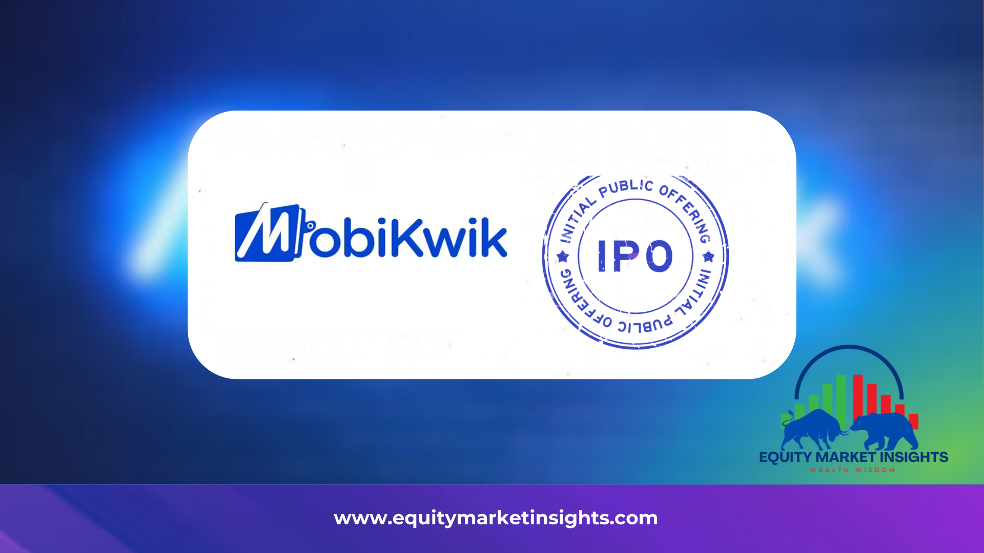 Mobikwik IPO Date, Review, Price, Allotment Details