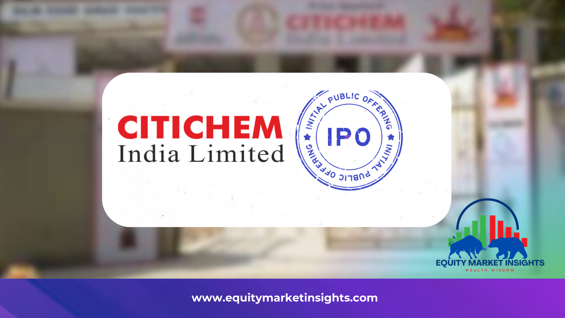 Citichem India IPO Date, Review, Price, Allotment Details