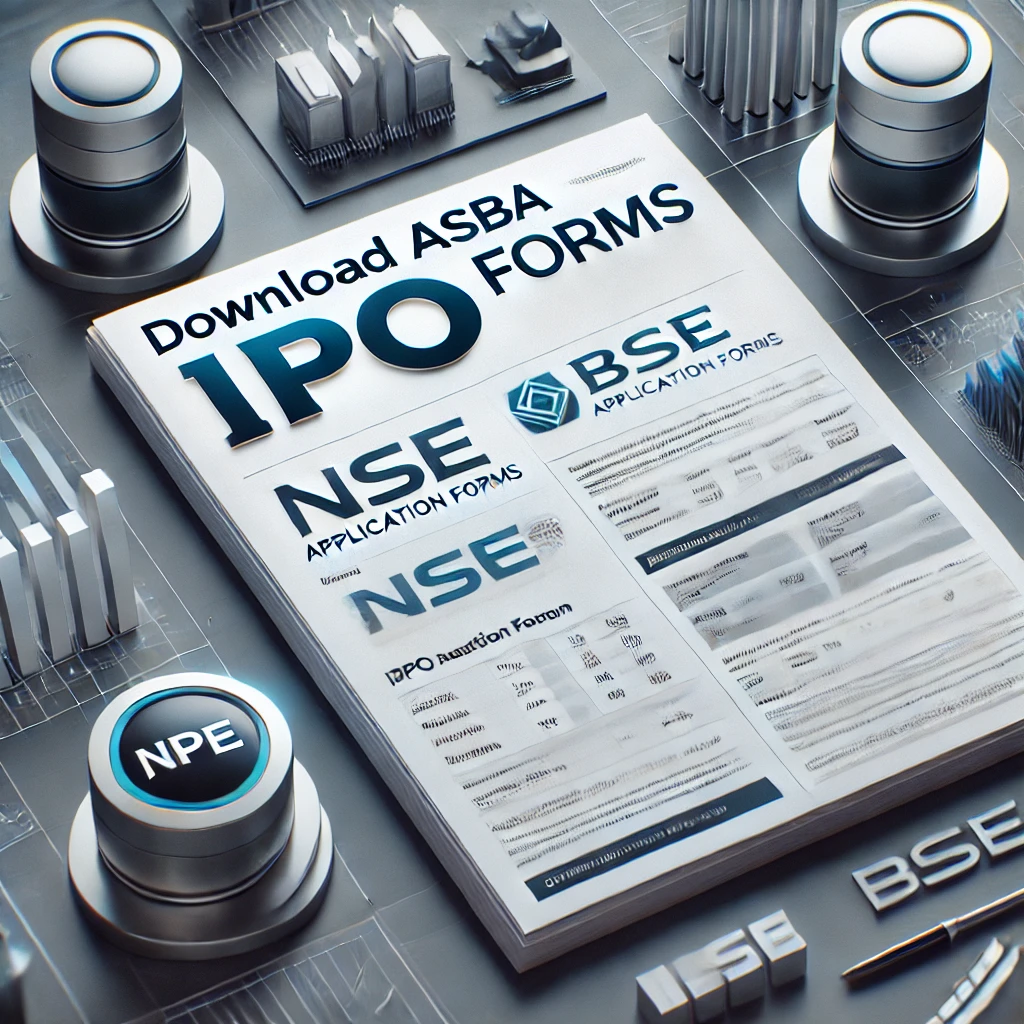 How to Download ASBA IPO Forms and BSE & NSE IPO Form PDFs: A Complete Guide