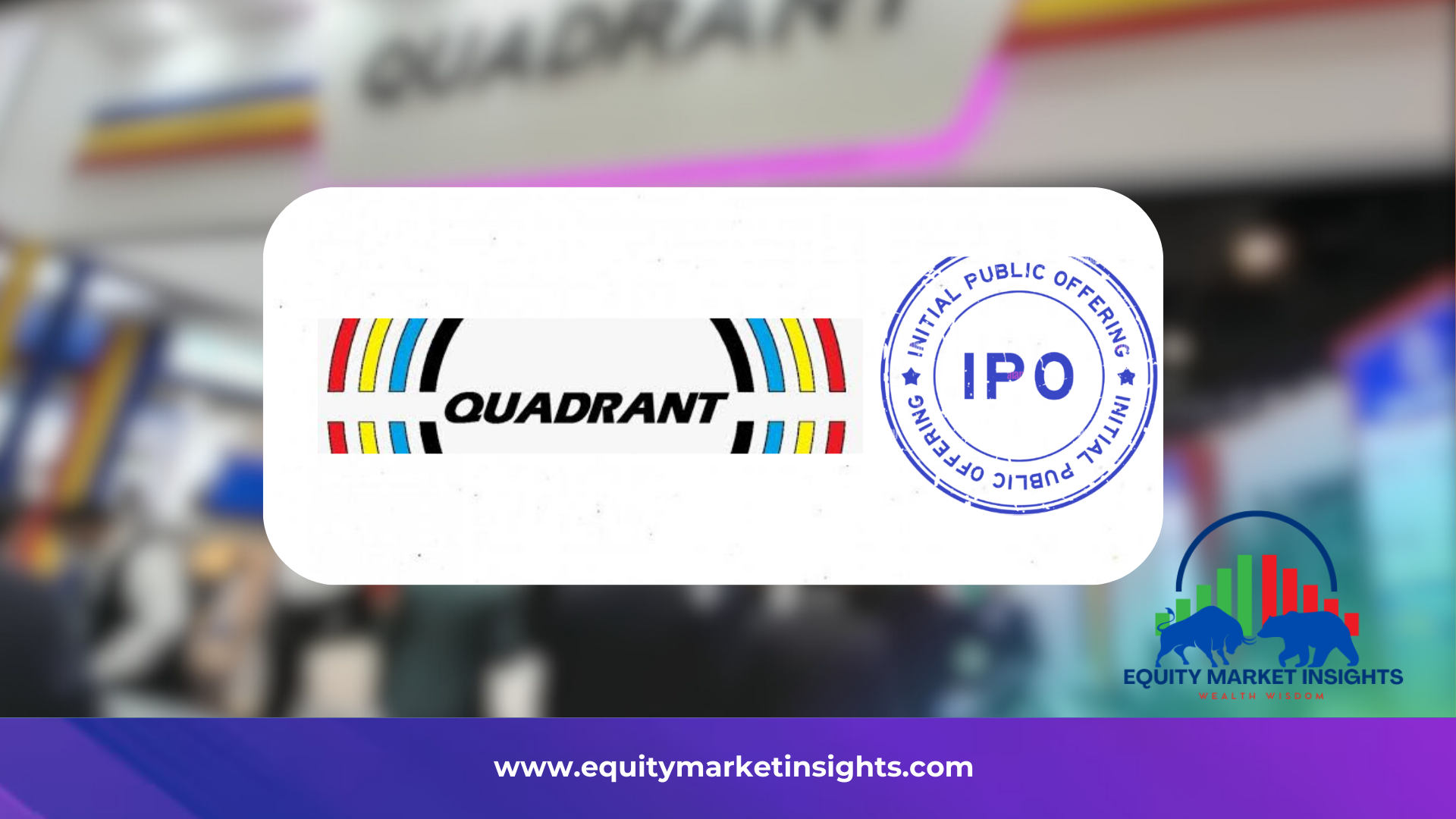 Quadrant Future Tek IPO Lists at 29% Premium on NSE at ₹370 and 29% Premium on BSE at ₹374