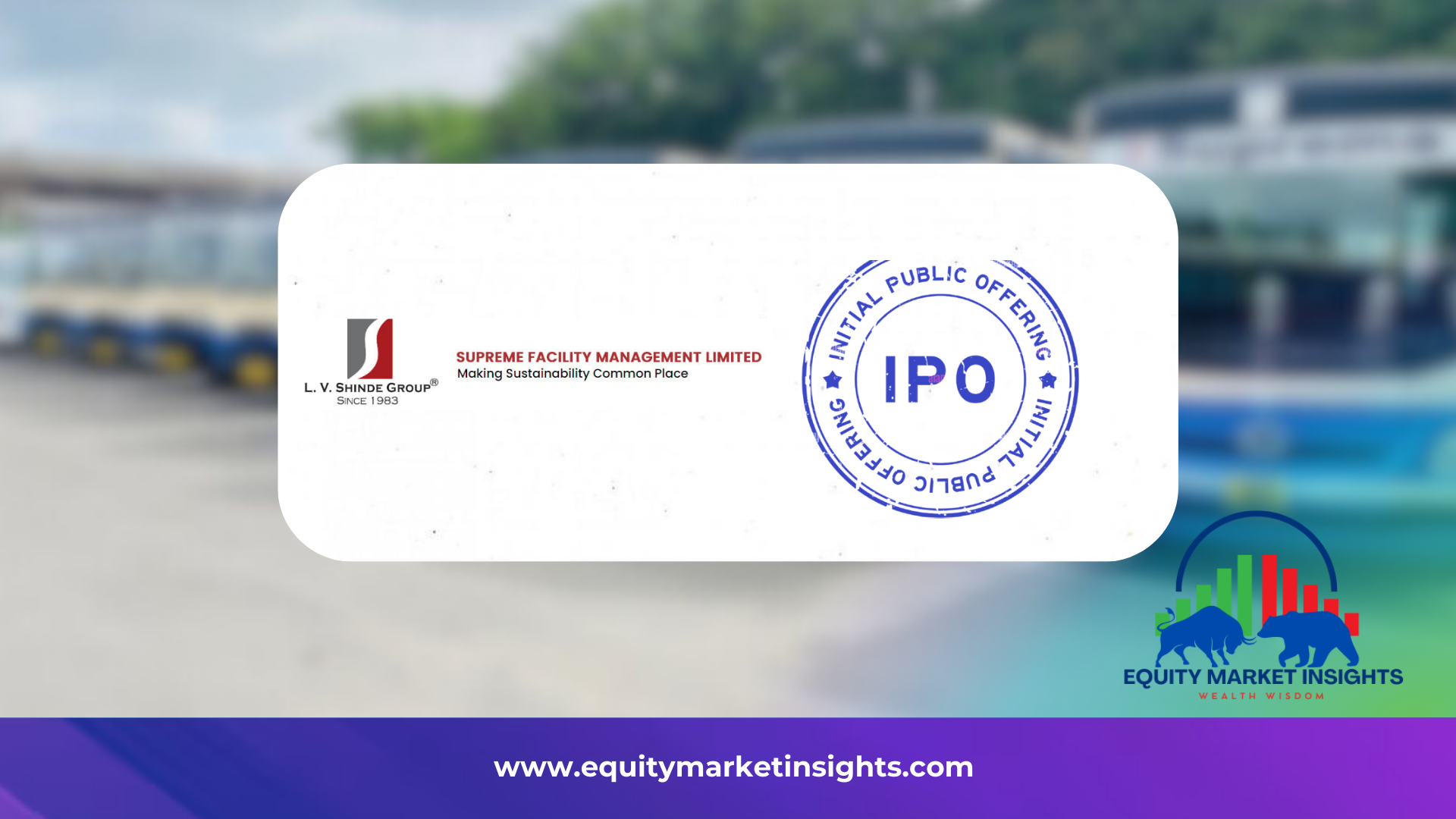 Supreme Facility Management IPO Date, Review, Price, Allotment Details