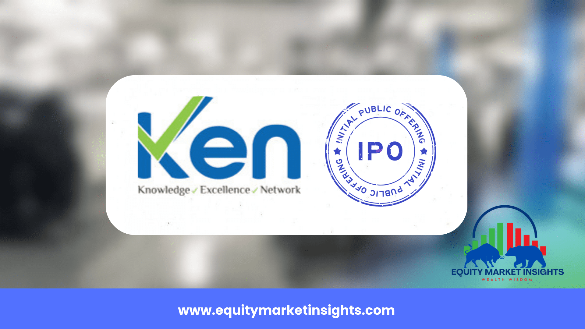 Ken Enterprises IPO Date, Review, Price, Allotment Details