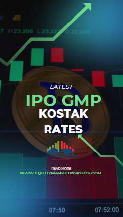 IPO GMP, Latest IPO Grey Market Premium & Kostak Rates