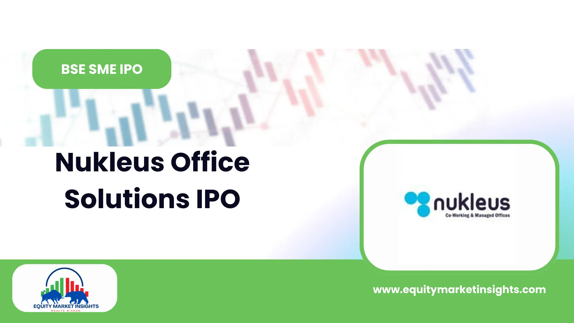 Nukleus Office Solutions IPO Date, Review, Price, Allotment Details