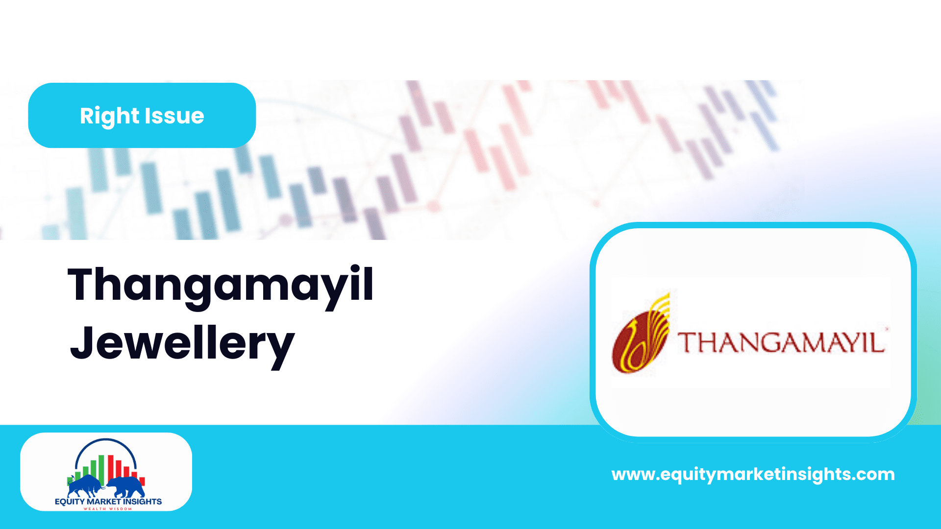 Thangamayil Jewellery Rights Issue 2025 Date, Price, Allotment, Ratio