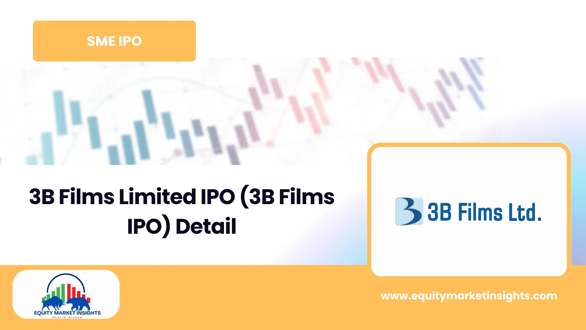 3B Films IPO: GMP, Dates, Price, Allotment & Listing Details