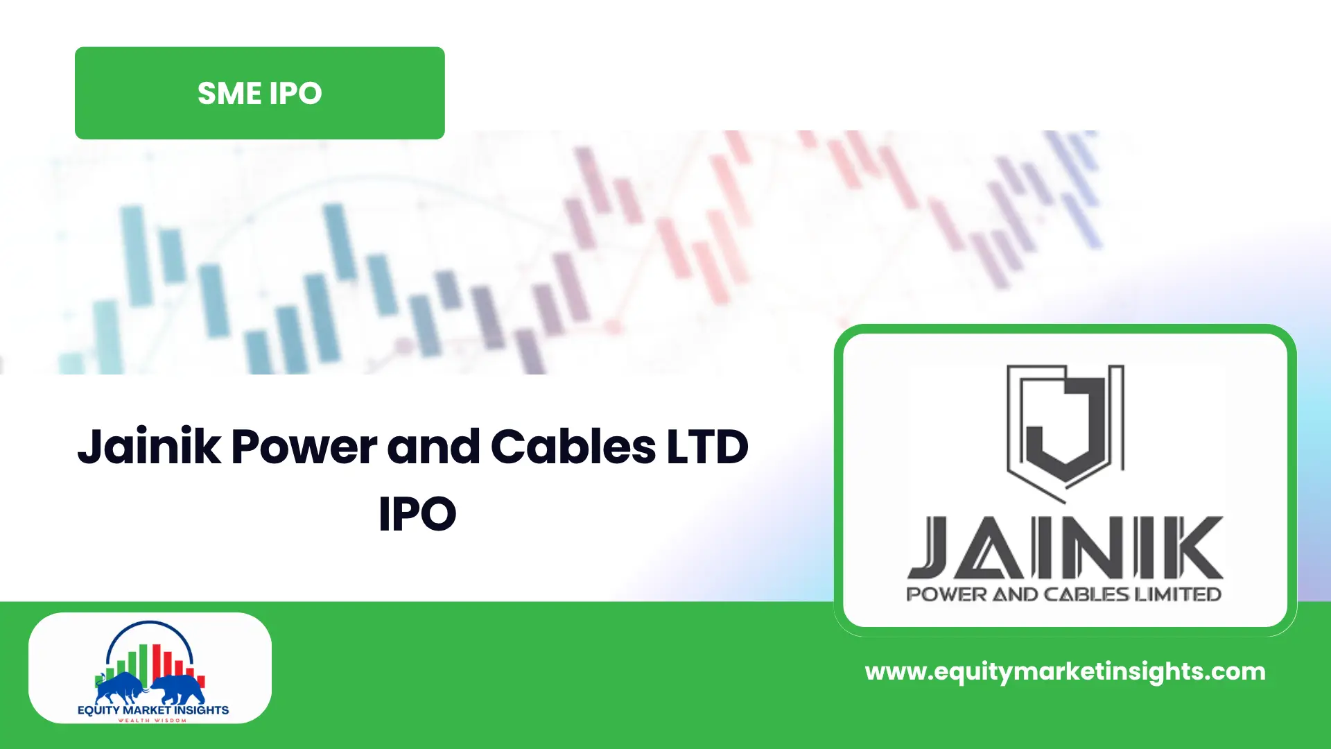 Jainik Power and Cables IPO Date, Review, Price, Allotment Details