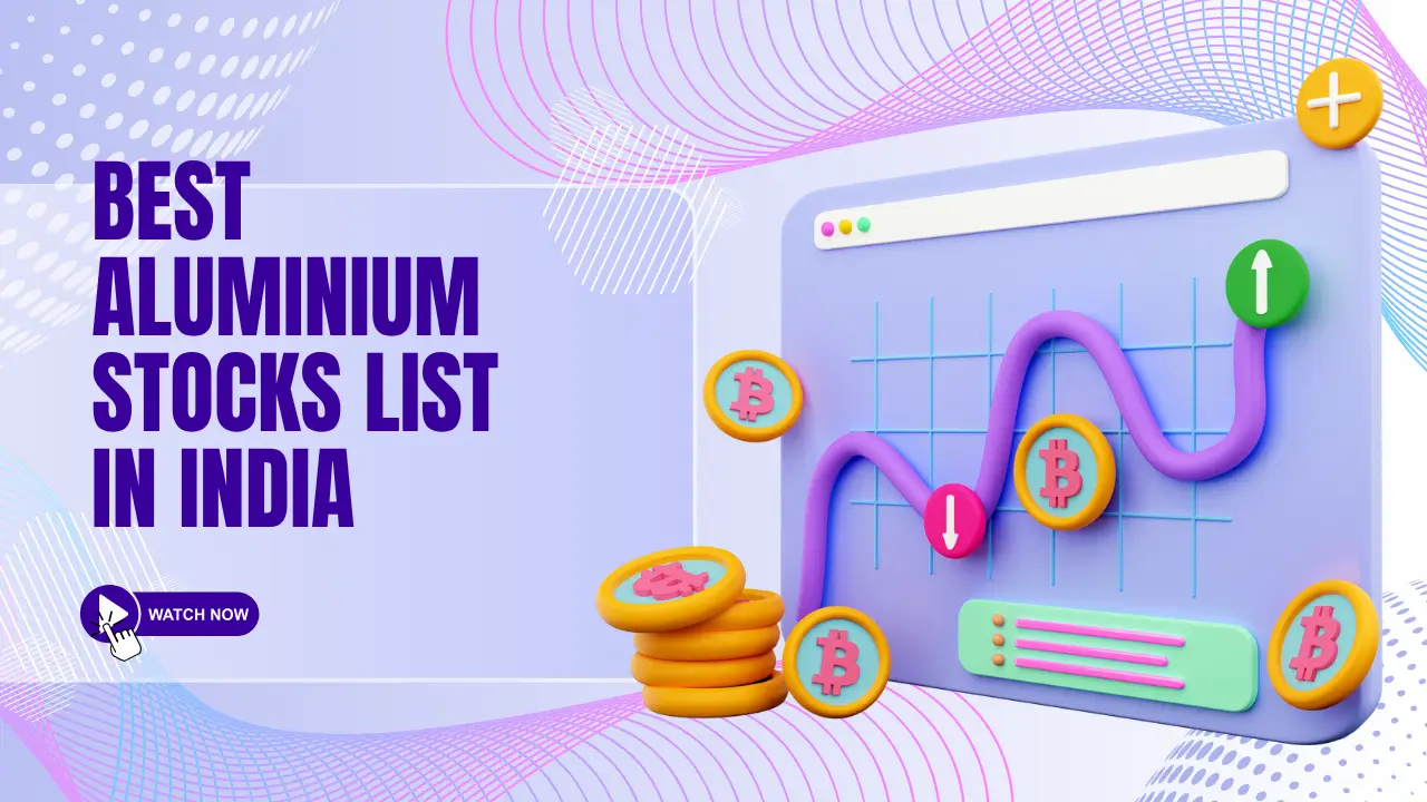 Best Aluminium Stocks List In India: Where to Invest Now?