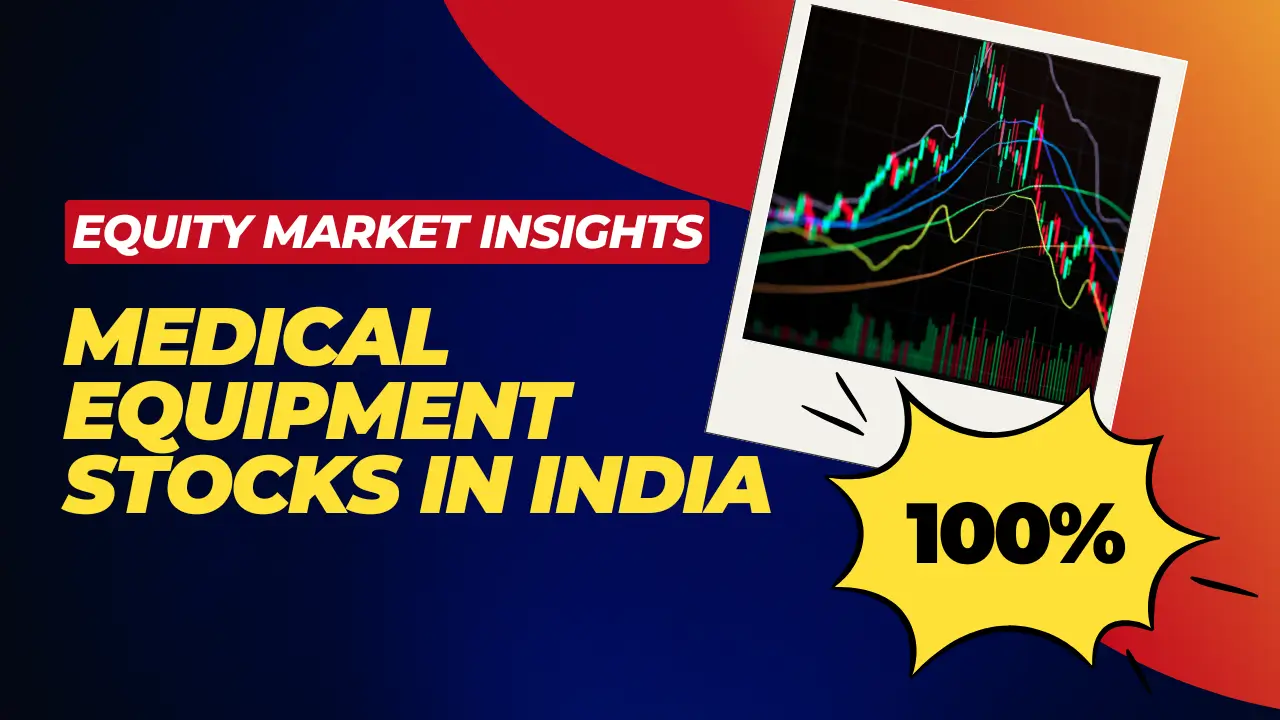 Top Medical Equipment Stocks in India to Watch This Year
