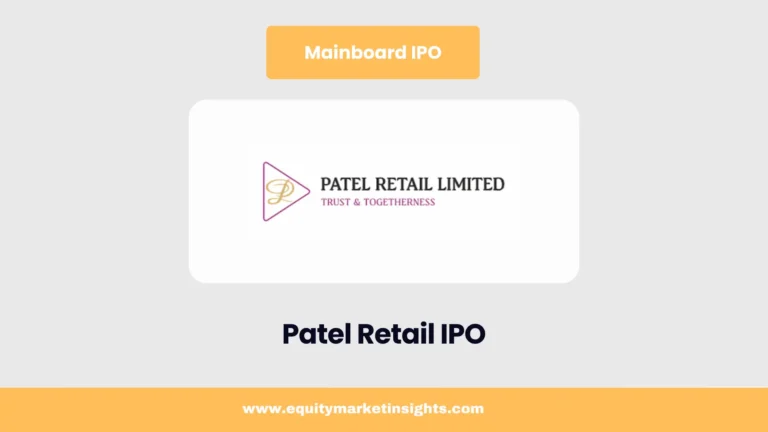 Patel Retail IPO 2025: Date, Price Band, Lot Size & Full Details
