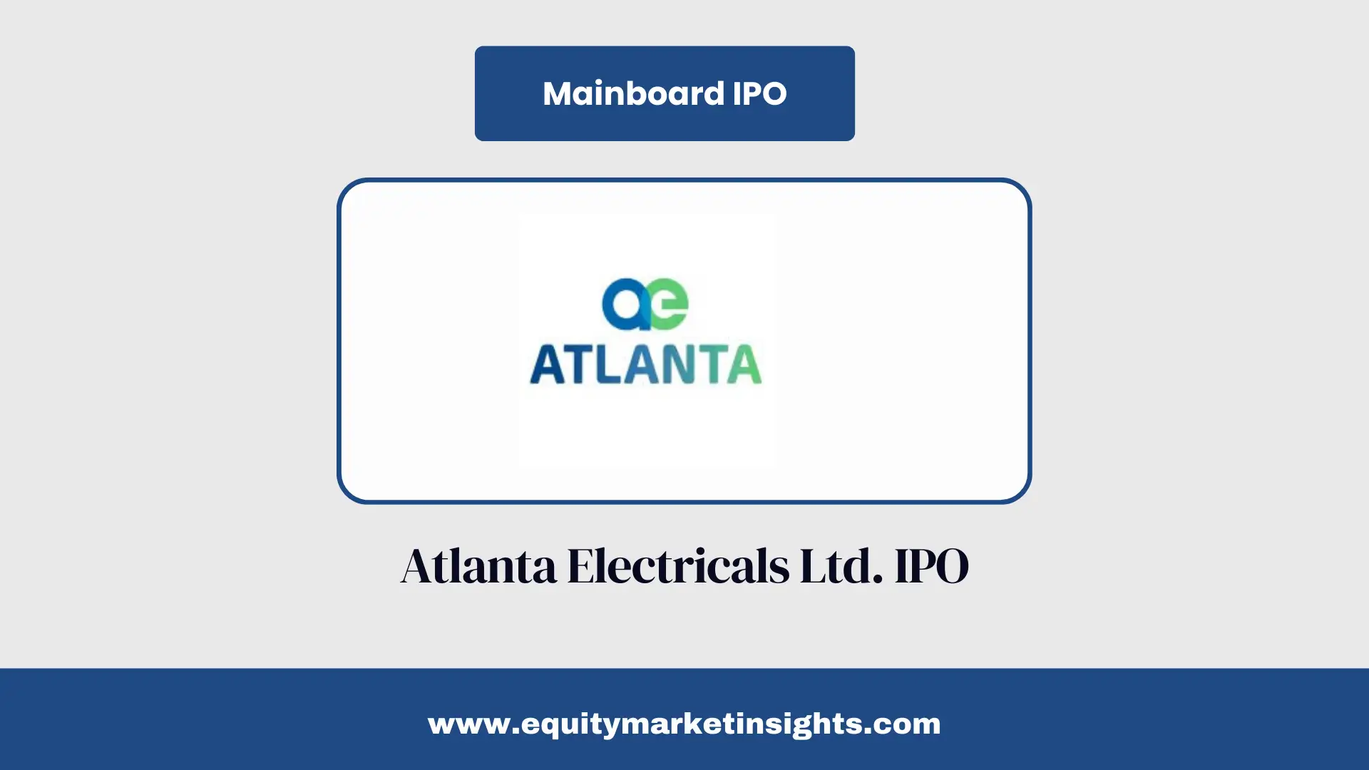 How to Apply for Atlanta Electricals IPO – Dates, Price Band & Investment Guide