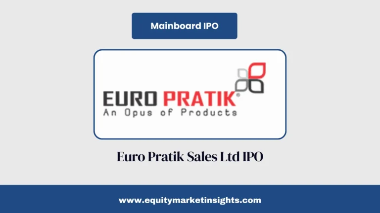 Euro Pratik Sales IPO 2025: Dates, Price Band, Lot Size & Subscription Details
