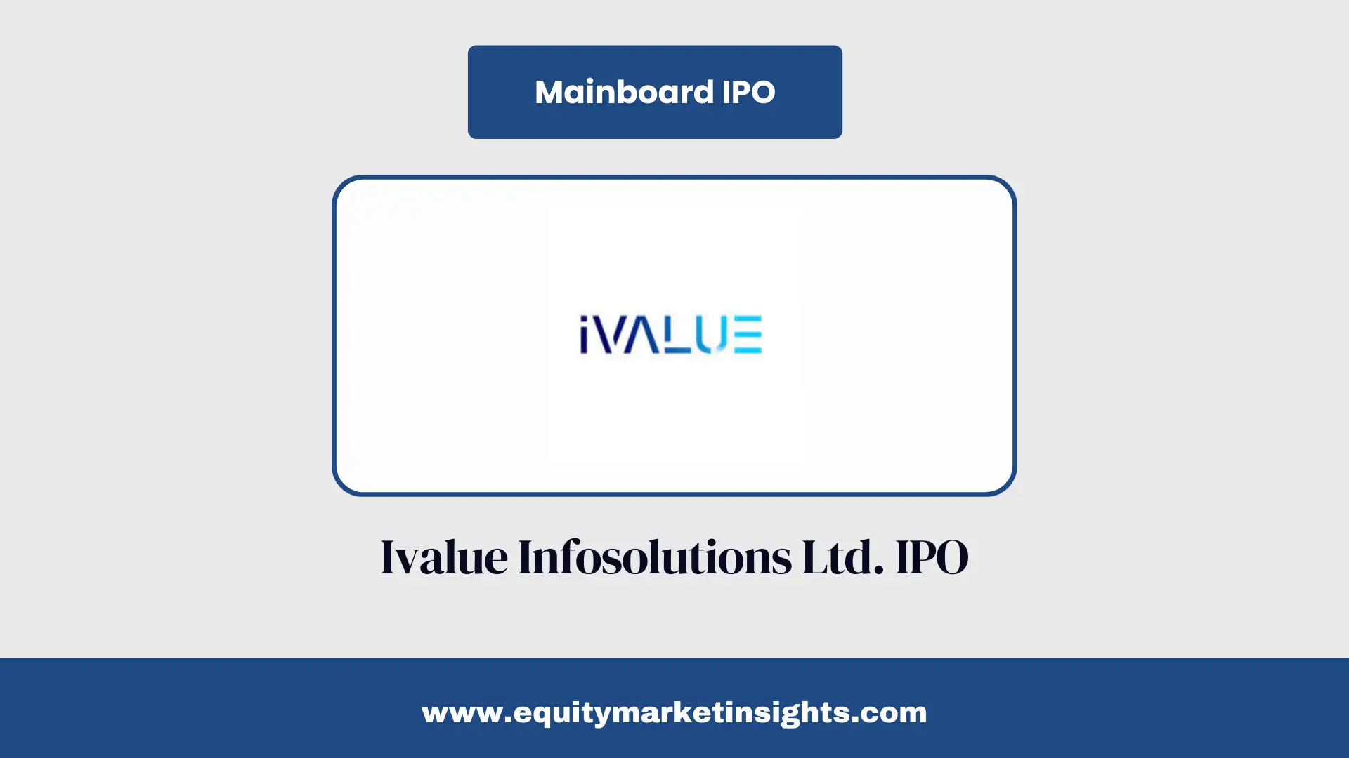 Ivalue Infosolutions IPO Details: Price Band, Lot Size, Dates, Review & GMP
