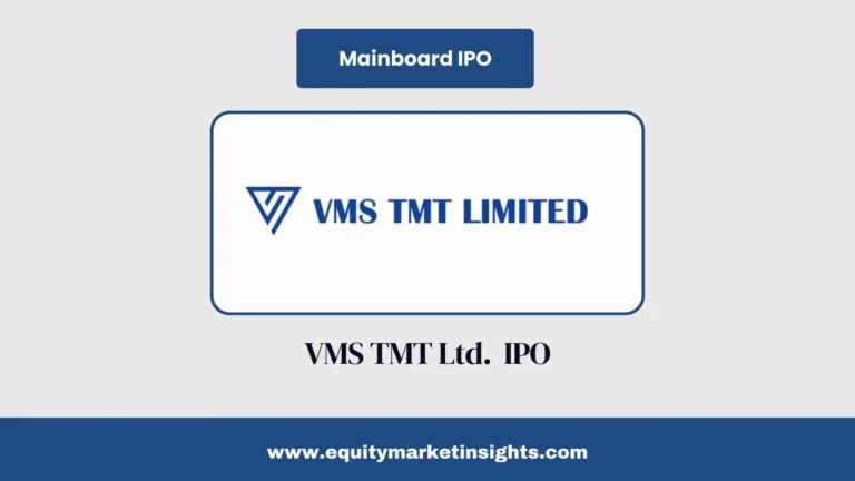 VMS TMT IPO 2025: Price, Lot Size, Important Dates & Subscription Details
