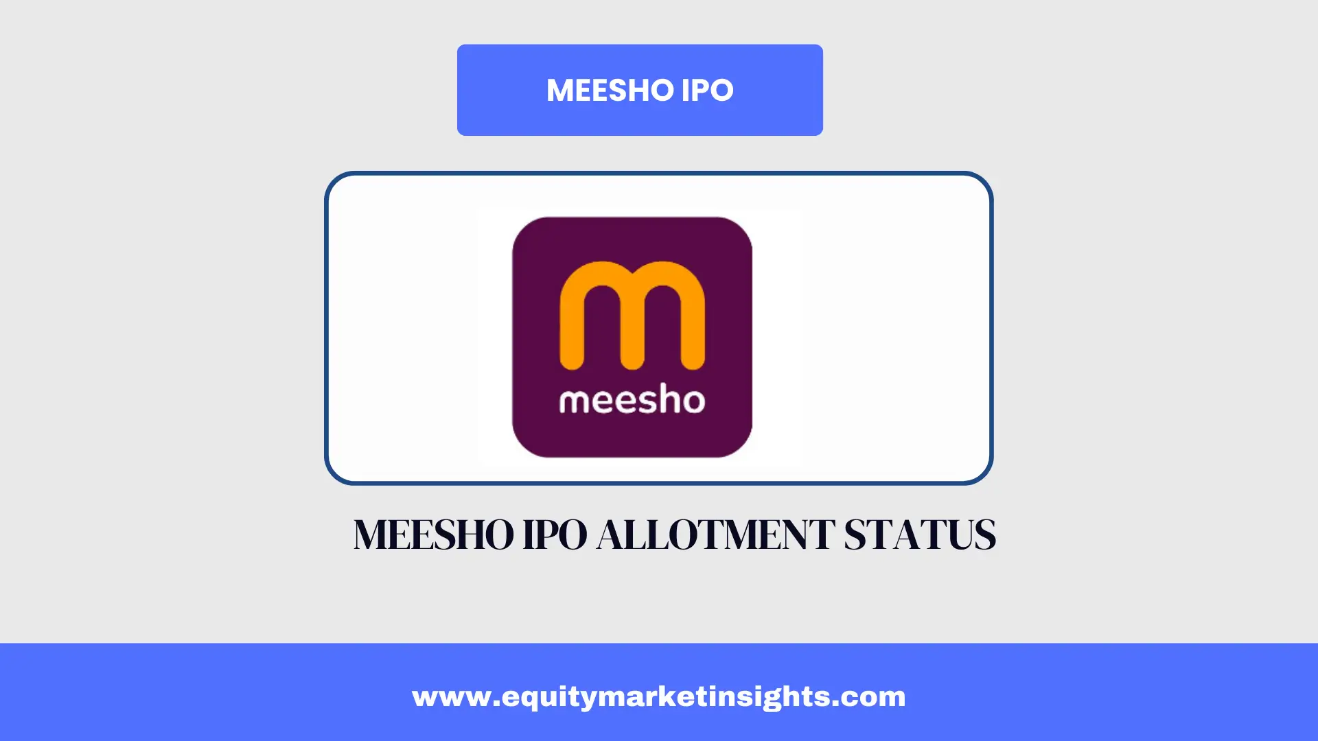 Meesho IPO Allotment Status 2025 – Check Your Shares Here
